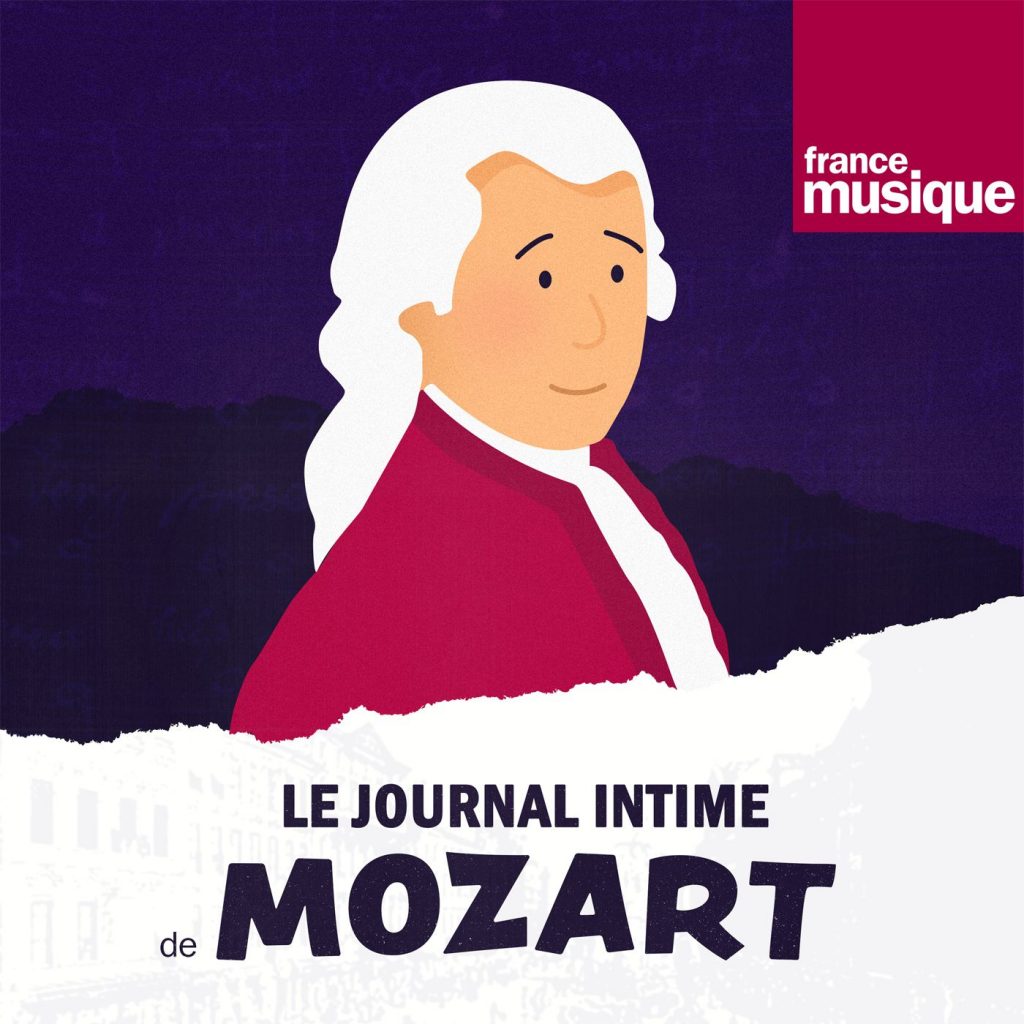 Le journal intime de Mozart podcast histoire