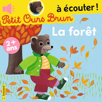 La forêt Petit Ours Brun