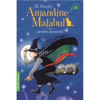 Amandine Malabul Jill Murphy Gallimard jeunesse roman fantastique
