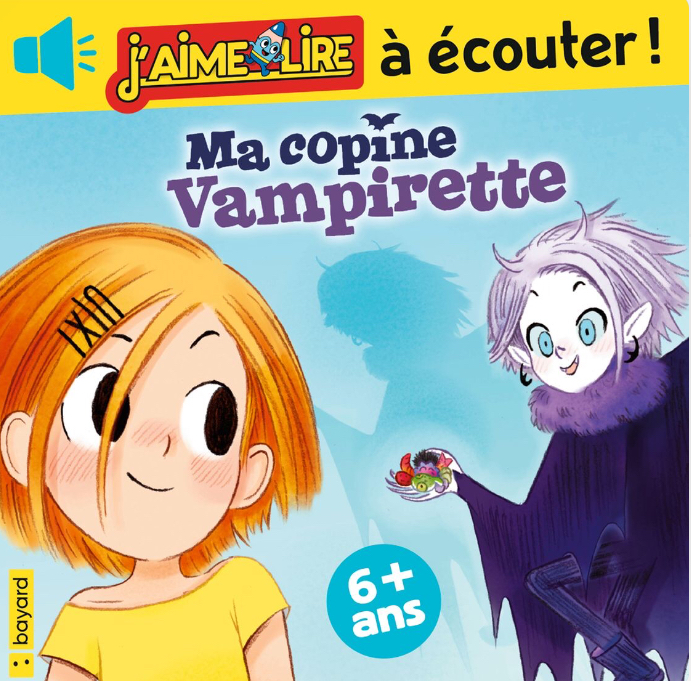 Ma copine Vampirette J'aime Lire à écouter série fantastique jeunesse