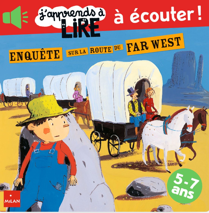 Enquête sur la route du Far West J'apprends à lire Milan aventure