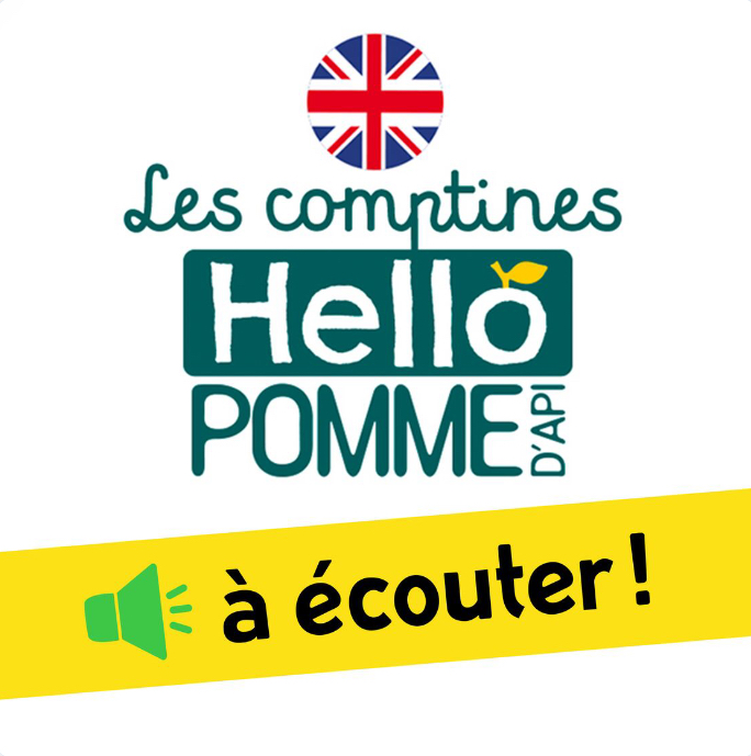 Les comptines anglaises Hello Pomme d'Api