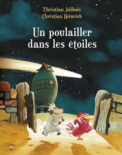 Un poulailler dans les étoiles Christian Jolibois et Christian Heinrich PKJ Galilée histoire