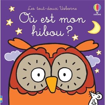 Les tout doux d'Usborne Où est ùon hibou ?