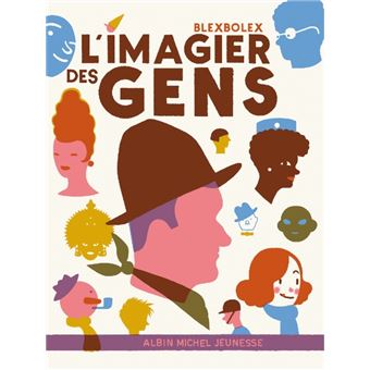 L’imagier des gens, Blexbolex (Albin Michel Jeunesse)