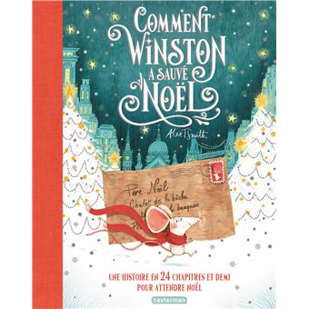 Comment Winston a sauvé Noël d’Alex T. Smith (Casterman)