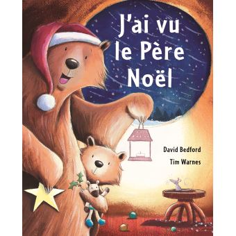 ’ai vu le Père Noël de David Bedford et Tim Warnes (Mijade)