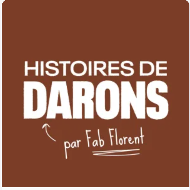 podcast Histoires de darons organisation familiale