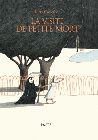 La visite de Petite mort Kitty Crowther Pastel école des loisirs mort d'un enfant malade