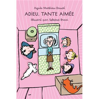 Adieu, tante Aimée d'Agnès Mathieu-Daudé et Soledad Bravi école des loisirs thème enterrement