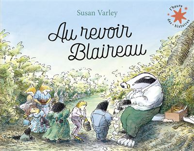 Au revoir Blaireau Susan Varley Gallimard Jeunesse thème mort d'un proche