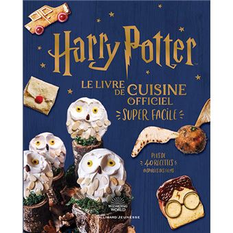 Harry Potter le livre de cuisine officielle Gallimard jeunesse