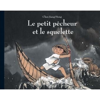 Le petit pêcheur et le squelette, Jiang Hong l'école des loisirs peur de la mort