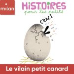HistoiresPourLesPetits_UN_LeVilainPetitCanardNew_9782408021528