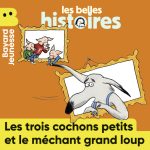 LesBellesHistoires_UN_LesTroisCochonsPetitsEtLeMechantGrandLoupNew_9791036321283