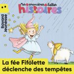 Mes1eresBellesHistoires_UN_LaFeeFifoletteDeclencheDesTempetesNew_9791036321962