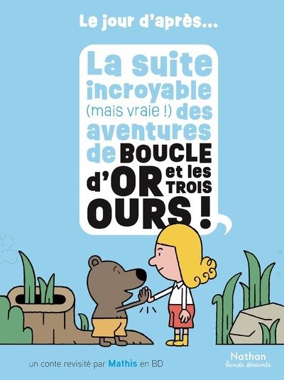 la suite de boucle d'or et les trois ours mathis