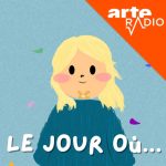 arte radio - le jour où