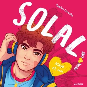 Cœur à écouter - Solal - Maya et moi