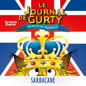 Le Journal de Gurty - Vacances en Angleterre