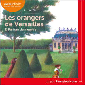 Les orangers de Versailles (Vol.2)