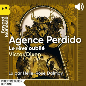Agence Perdido - Le rêve oublié (Vol.3)