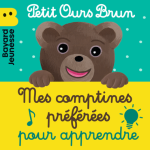 Petit Ours Brun - Mes comptines préférées pour apprendre